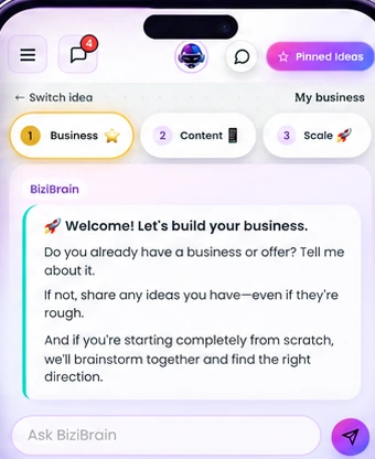BiziBrain in the app: “Welcome! Let’s build your business.”